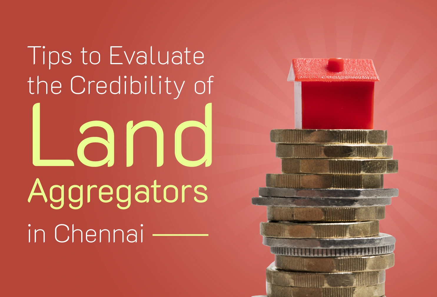 tips-to-evaluate-the-credibility-of-land-aggregators-in-chennai